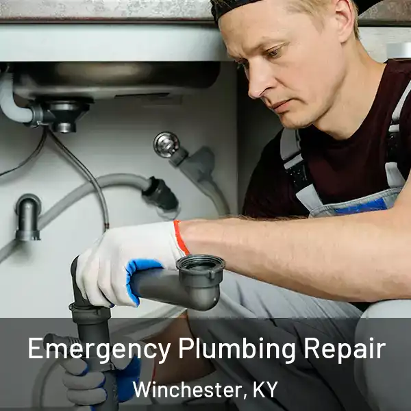  Emergency Plumbing Repair Winchester, KY