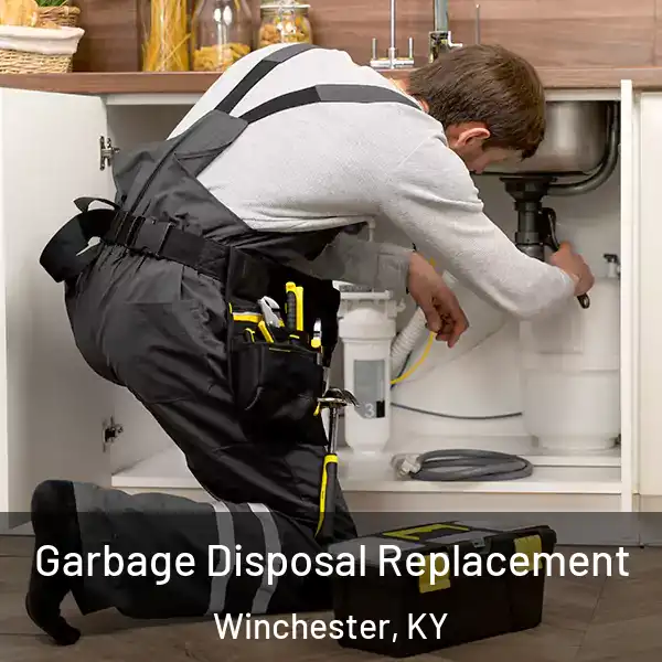  Garbage Disposal Replacement Winchester, KY