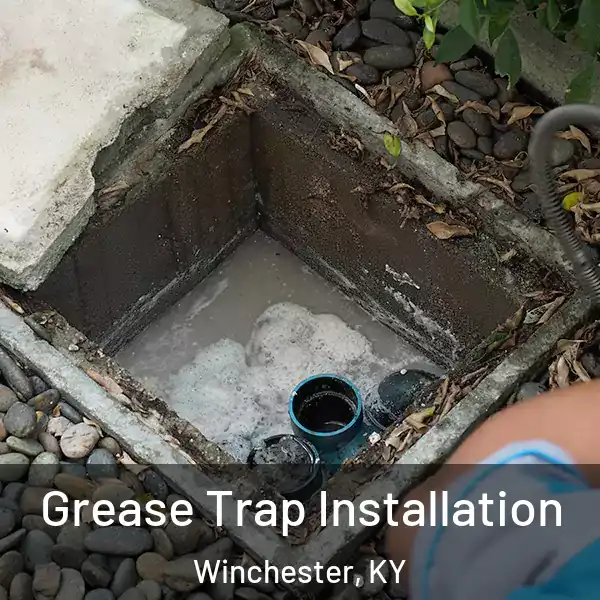  Grease Trap Installation Winchester, KY