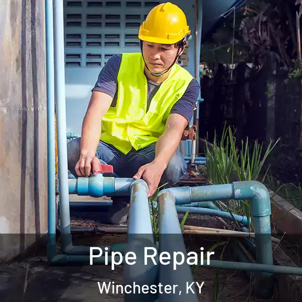  Pipe Repair Winchester, KY