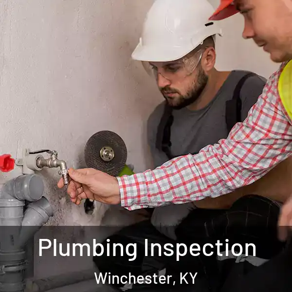  Plumbing Inspection Winchester, KY