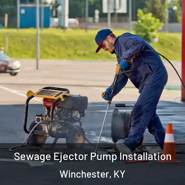  Sewage Ejector Pump Installation Winchester, KY