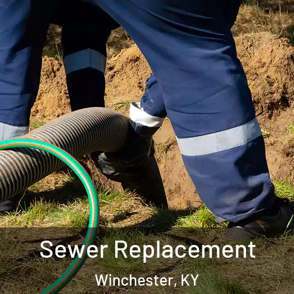  Sewer Replacement Winchester, KY