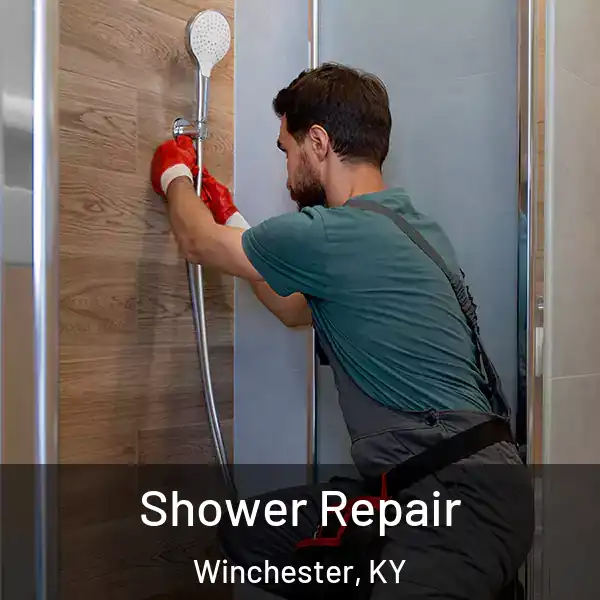  Shower Repair Winchester, KY