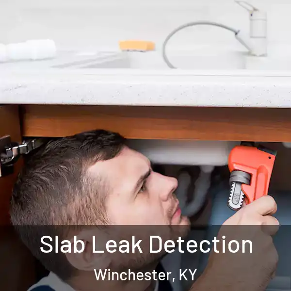  Slab Leak Detection Winchester, KY