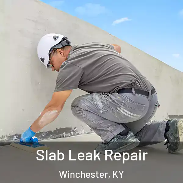  Slab Leak Repair Winchester, KY