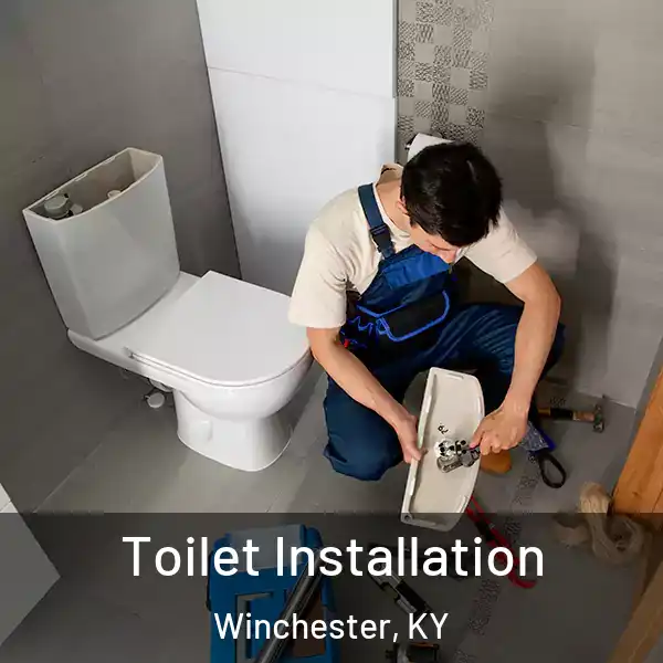  Toilet Installation Winchester, KY