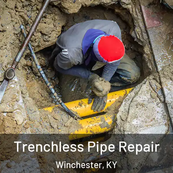  Trenchless Pipe Repair Winchester, KY