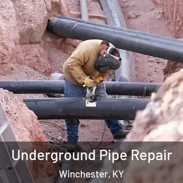  Underground Pipe Repair Winchester, KY